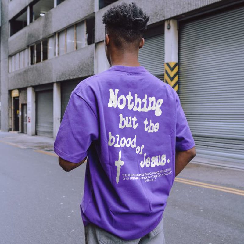 Nothing But Blood Of Jesus Print T-shirt - RALO COLLECTION STUDIO