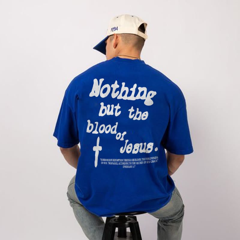 Nothing But Blood Of Jesus Print T-shirt - RALO COLLECTION STUDIO