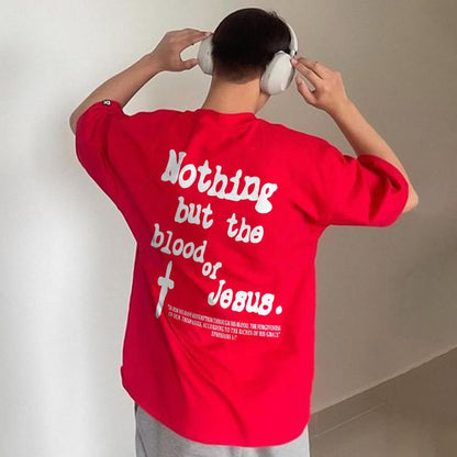 Nothing But Blood Of Jesus Print T-shirt - RALO COLLECTION STUDIO
