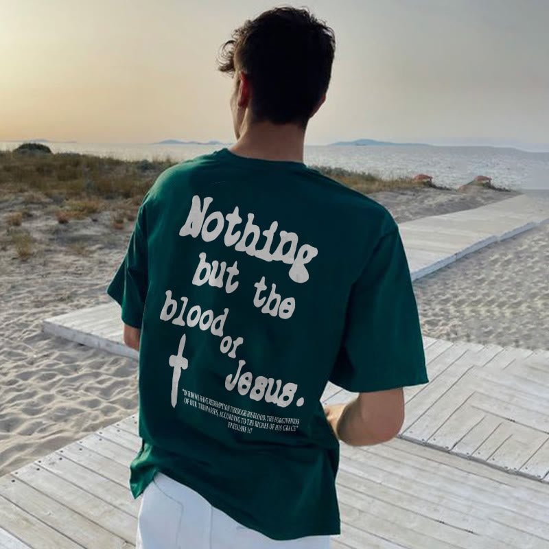 Nothing But Blood Of Jesus Print T-shirt - RALO COLLECTION STUDIO